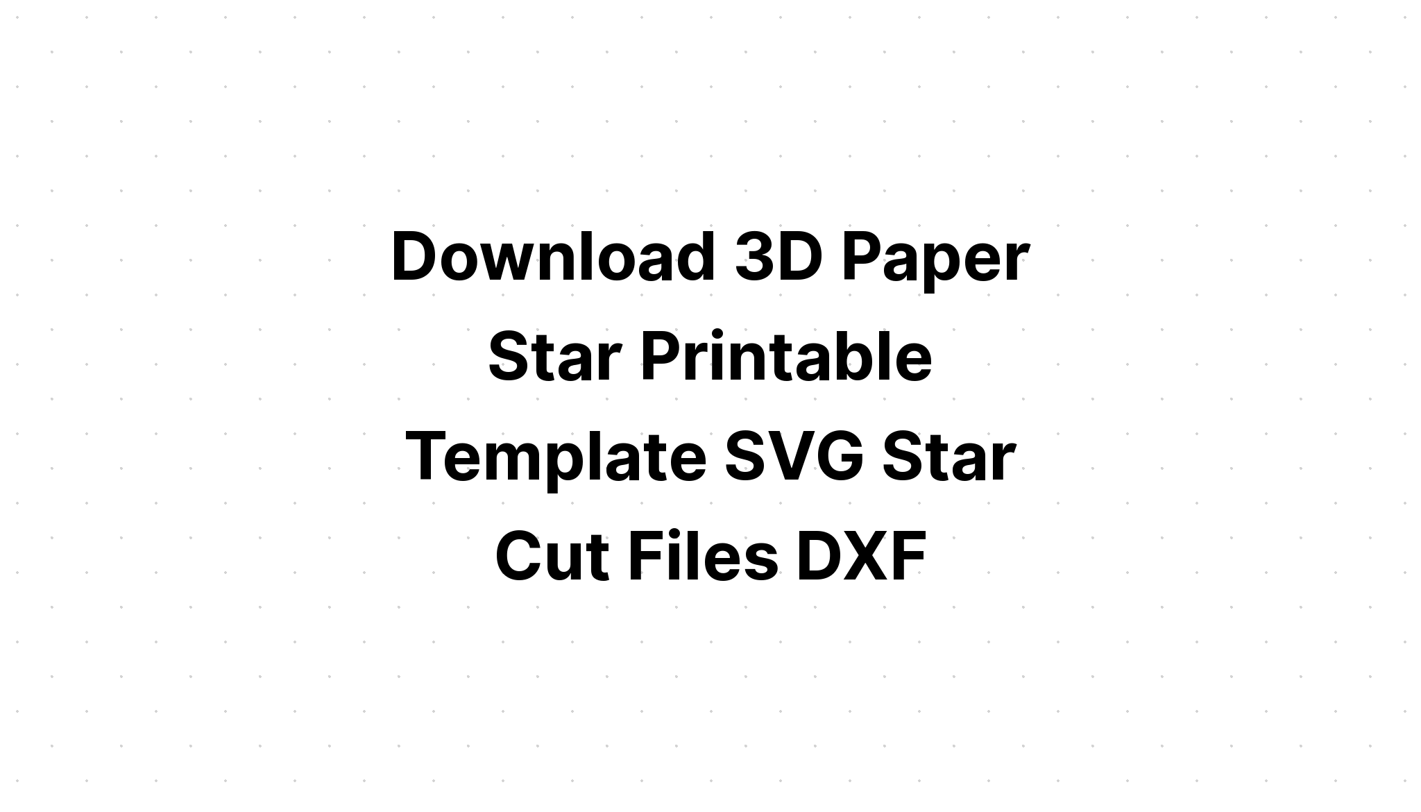 Download 3D Paper Crystal Free Svg Cut File Template - Layered SVG Cut File